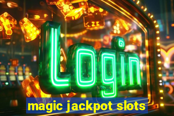 magic jackpot slots